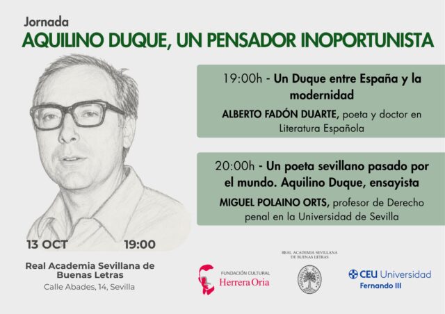 🖋️ Jornada: «Aquilino Duque, un pensador inoportunista»
Te invitamos a una tarde de reflexión y literatura en torno a la figura y el legado de Aquilino Duque.